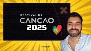 FESTIVAL DA CANÇÃO 2025 🇵🇹 AS MINHAS APOSTAS [upl. by Siuqram394]