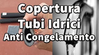 Coprire tubi dellacqua per evitare il congelamento [upl. by Tiat]