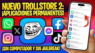 TUTORIAL TROLLSTORE 2 SIN PC ✅ INSTALAR APLICACIONES QUE NUNCA REVOCAN Y SIN JAILBREAK Misaka [upl. by Sillyrama]