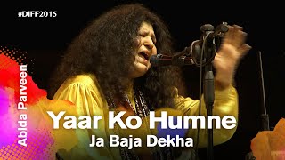 Yaar Ko Humne Ja Baja Dekha  Abida Parveen  Dhaka International FolkFest 2015 [upl. by Nuahsor]