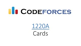 CodeForces 1220A  Cards [upl. by Hilel]