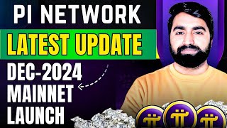 Pi Network Latest Update  Launching In Dec2024  Pi Network New Update Today  Pi Coin Update [upl. by Eniffit805]