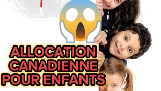 ALLOCATION CANADIENNE POUR ENFANTS [upl. by Herwin]