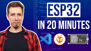 Getting Started with ESP32  StepByStep Tutorial [upl. by Demakis]