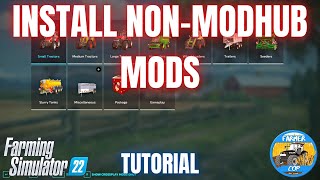 HOW TO INSTALL NONMODHUB MODS  Farming Simulator 22 [upl. by Dryfoos]