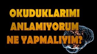 Ders Çalışırken Okuduklarımı Anlayamıyorum Ne Yapabilirim [upl. by Yhtomot]