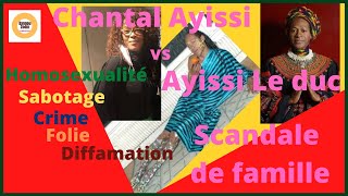 Chantal Ayissi vs Ayissi Leduc scandale de famille  Homosexualité crime sabotage folie😭 [upl. by Robinia]