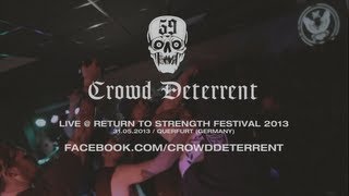 Crowd Deterrent Live  Return to Strength Festival 2013 HD [upl. by Abihsot145]