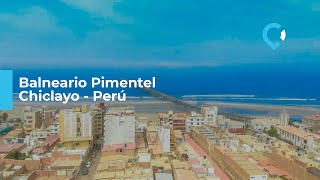 Pimentel Chiclayo [upl. by Villiers]