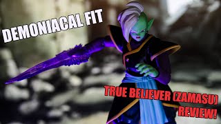 Demoniacal Fit True Believer Zamasu Review [upl. by Luing]