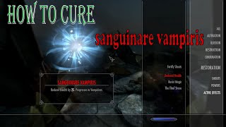 Cure Sanguinare Vampiris  Skyrim Quick Tutorial [upl. by Claudian242]