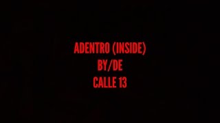 Calle 13  Adentro English Translation [upl. by Acisseg]