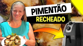 Pimentão Recheado com Carne Moída na Airfryer [upl. by Vorster234]