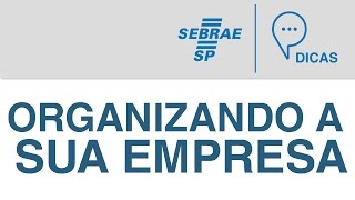 Administração  Organizando a sua Empresa [upl. by Reinhold]