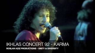 IKHLAS CONCERT 92  KARMA [upl. by Yong]