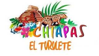 Chiapas  el turulete [upl. by Bean708]