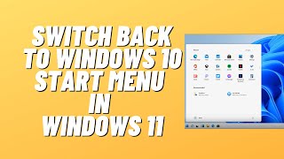 How to Switch Back to Windows 10 Start Menu in Windows 11 [upl. by Marie-Jeanne]