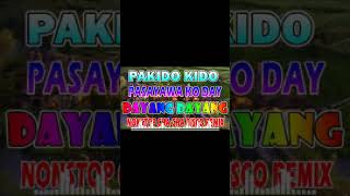 PAKIDO KIDO  PASAYAWA KO DAY  DAYANG DAYANG🎶 NONSTOP CHA CHA DISCO REMIX 2023💥 [upl. by Artemla342]