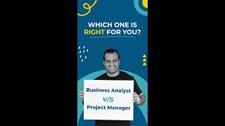 Which one is right for you Business Analyst VS Project Manager [upl. by Redvers]