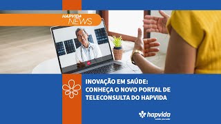 Inovação em saúde conheça o novo Portal de Teleconsulta do Hapvida [upl. by Noxid287]