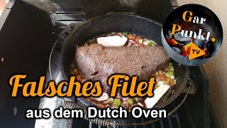 Falsches Filet aus dem Dutch Oven  GarPunktTV 26  Grill BBQ Kochrezept [upl. by Tadio]