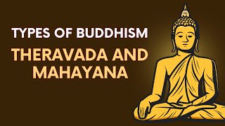 Different Types Of Buddhism Explained Theravada and Mahayana  typesofbuddhism schoolsofbuddhism [upl. by Herrera]