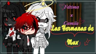 💙 Fátima x Camila 💝  Episodio 3 🔥Las Hermanas de Max 🔥  •Mîly Gāchå• [upl. by Yllime]