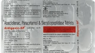 aceclofenac paracetamol and Serratiopeptidase tablet uses  Aldigesic  SP tablet [upl. by Eedissac]