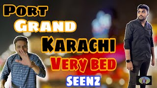 Port Grand Karachi Very Bad Seenz 🥹 vlog [upl. by Elleirol]