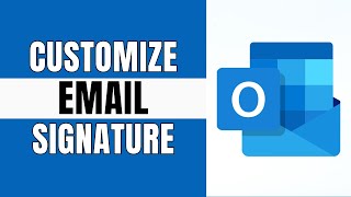 How do I Customize my Signature in Outlook Easy Guide [upl. by Nies]