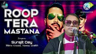 Roop Tera MastanaReMixRockCoverSurajit2024 [upl. by Eduam408]