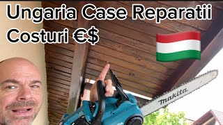 Ungaria 🇭🇺 Case Atentie  Reparatii Acoperis Cost Lucrari  Meseriasi  Zidiri Etc [upl. by Kovar198]