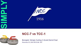 🥌 NCC Bonspiel Simply Curling CEvent SemiFinal  NCC7 vs TCC1 [upl. by Ondrea]