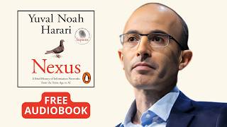 Nexus Audiobook  Yuval Noah Harari New Book  A Brief History of Information Networks [upl. by Leicester]