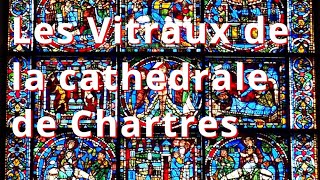 Les vitraux de la cathédrale de Chartres [upl. by Akimad]