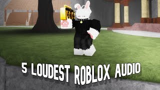 5 Loudest Roblox audio ids Really Loud [upl. by Gerry376]