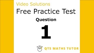 Numeracy skills test practice questions Test 1 – Q1 QTS Maths Tutor [upl. by Ellenwahs]