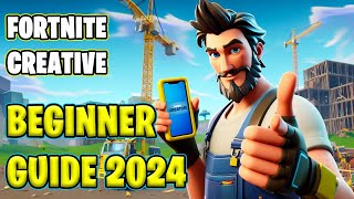 Fortnite Creative Beginner Guide 2024 part 1 [upl. by Nnylyt]