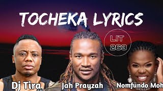 Jah Prayzah × Dj Tira  Tocheka lyrics ft Nomfundo Moh [upl. by Atinrahc523]