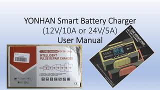 Yonhan Smart Battery Charger User Manual 12V10A or 24V5A [upl. by Niras503]