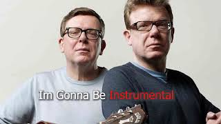 Proclaimers Im Gonna Be 500 Miles instrumental [upl. by Gnas]