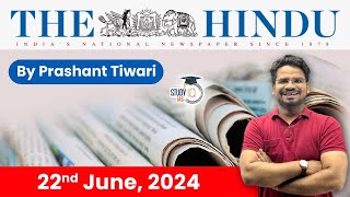 The Hindu Analysis by Prashant Tiwari  22 June 2024  Current Affairs Today  StudyIQ [upl. by Sima]