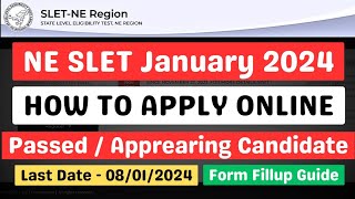 NE SLET Online Apply 2024  How to Fill Up SLET Online Application Form getupdatedrm [upl. by Ardnuek899]