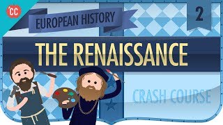 Florence and the Renaissance Crash Course European History 2 [upl. by Yesdnyl]