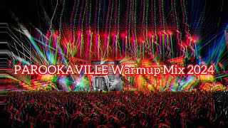 PAROOKAVILLE 2024  Warmup Mix  Mixed by Azetune [upl. by Maletta]