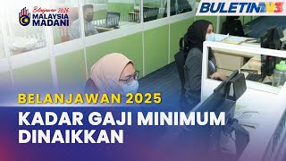 BELANJAWAN 2025  Kadar Gaji Minimum Dinaikkan RM1700 [upl. by Mendive556]