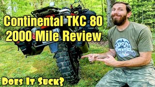 Continental TKC 80 2000 Mile Review  How Does It Perform  Worst ADV Tire You Can Buy [upl. by Jocelin]