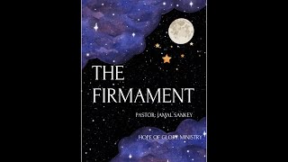 The Firmament  Pastor Jamal Sankey [upl. by Conte796]