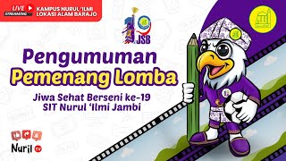 PENGUMUMAN PEMENANG LOMBA TINGKAT SMPSMA JSB KE19 NURUL ILMI JAMBI [upl. by Eelsel]