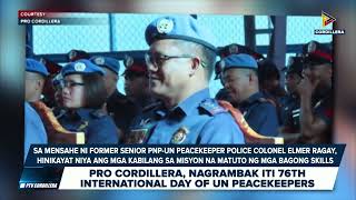 PRO Cordillera nagrambak iti 76th International Day of UN Peacekeepers [upl. by Adnal]